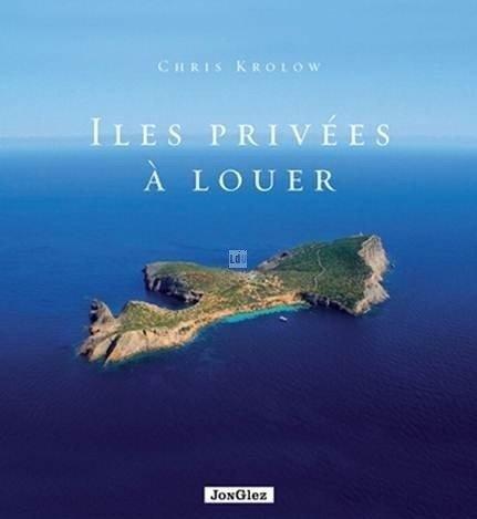 editions jonglez-iles-privees-a-louer